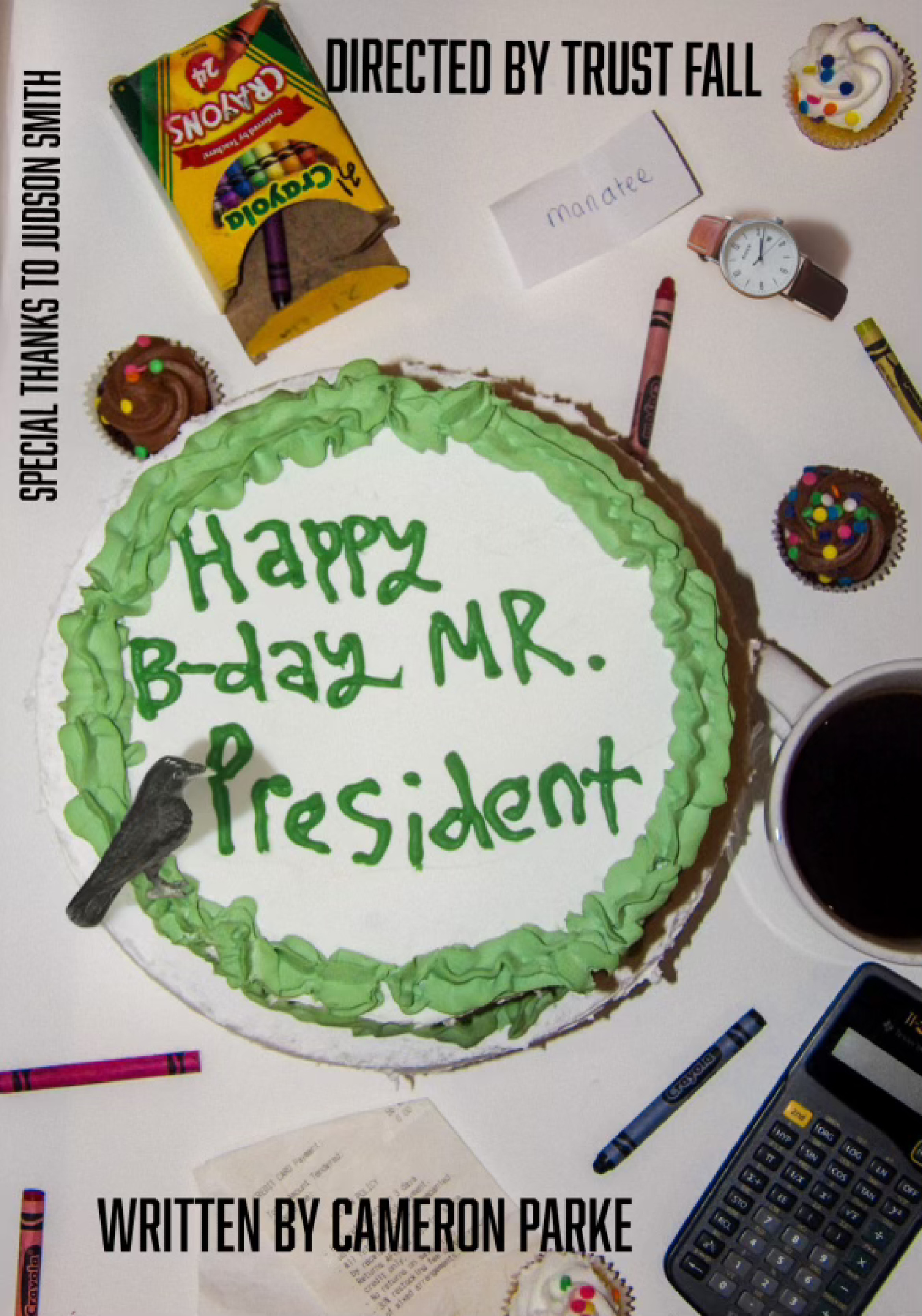 Happy Birthday Mr. President.